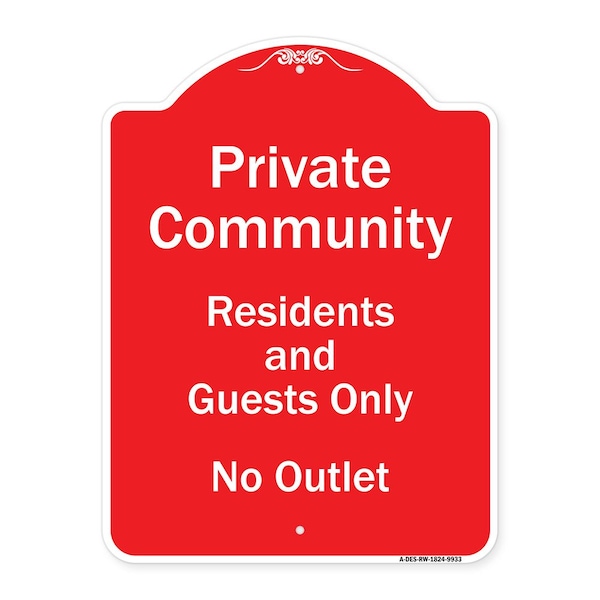 Private Community Residents And Guests No Outlet Heavy-Gauge Aluminum Sign, 24" H, RW-1824-9933